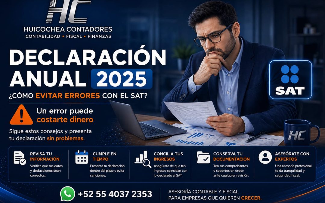 Declaración Anual 2025: Guía para personas físicas con actividad empresarial y cómo evitar errores con el SAT
